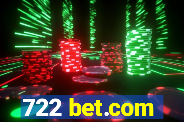 722 bet.com